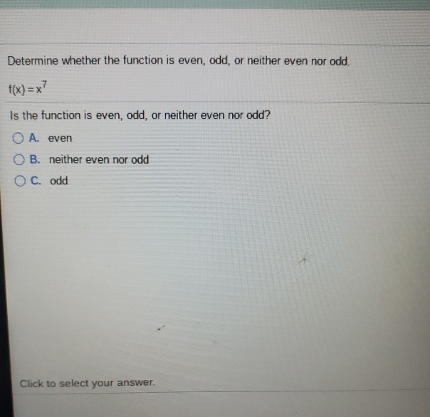 Solved Determine whether the function is even, odd, or | Chegg.com