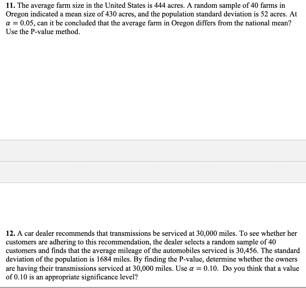 Solved 11. The average farm size in the United States is 444