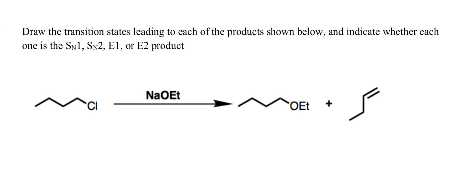 Solved Draw the transition states leading to each of the | Chegg.com