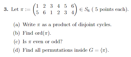 Solved 3. Let := 1 2 3 4 5 6 5 6 1 2 3 4 A) E S6 ( 5 Points | Chegg.com