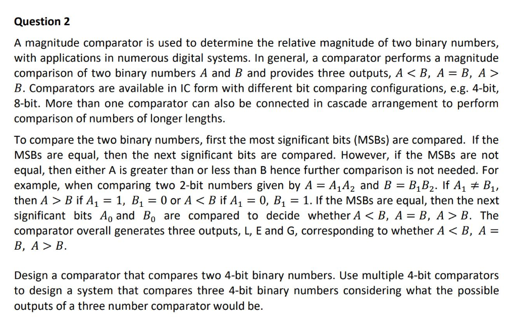 Solved Question 2 A Magnitude Comparator Is Used To | Chegg.com