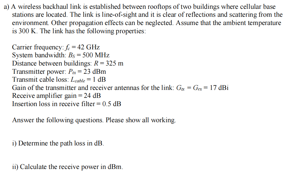 a) A wireless backhaul link is established between rooftops of two buildings where cellular base stations are located. The li