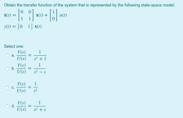 Solved Obtain the transfer function of the system that is | Chegg.com