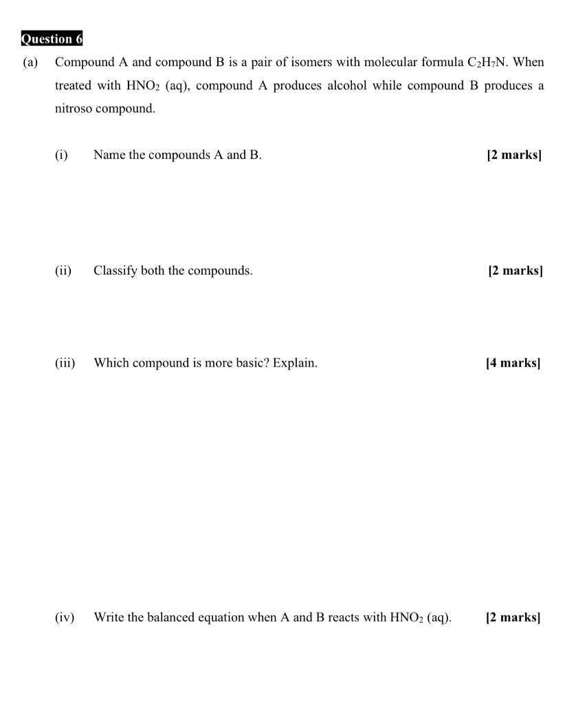 Solved Question 6 (a) Compound A And Compound B Is A Pair Of | Chegg.com