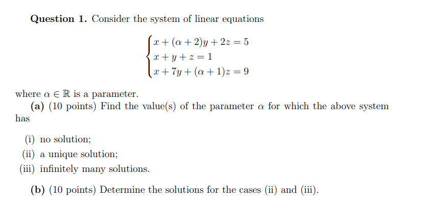 Solved Question 1. Consider The System Of Linear Equations | Chegg.com