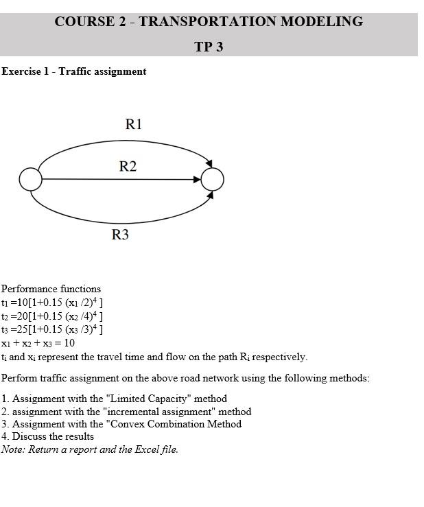 Solved COURSE 2 - TRANSPORTATION MODELING TP 3 Exercise 1 - | Chegg.com