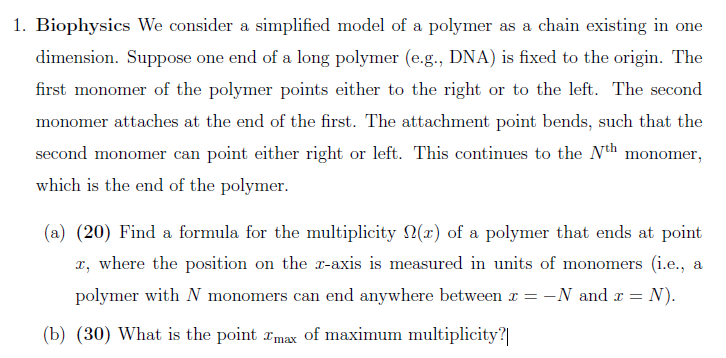 Solved 1. ﻿Biophysics We consider a simplied model of a | Chegg.com