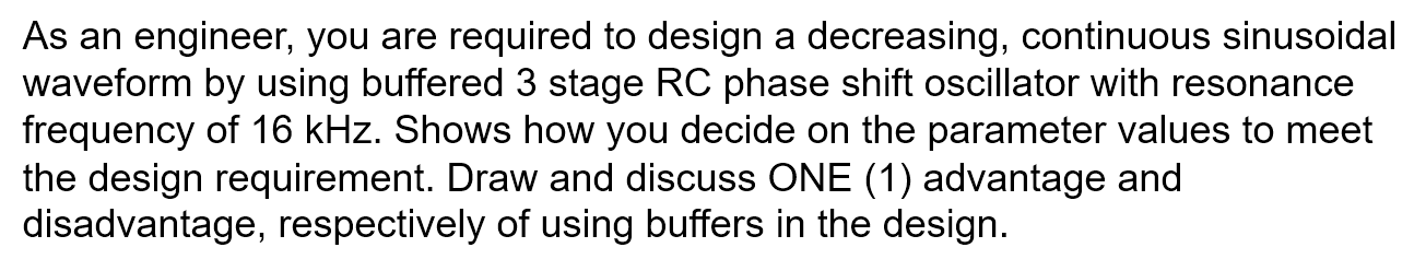 Solved As an engineer, you are required to design a | Chegg.com