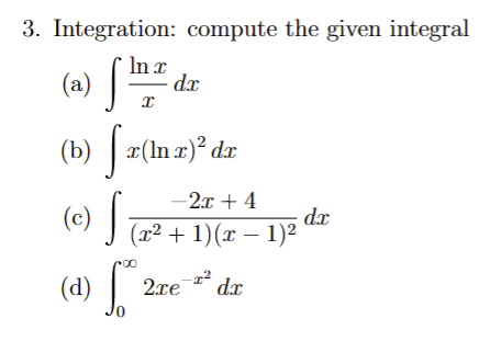 Solved 3. Integration: compute the given integral (a) | Chegg.com