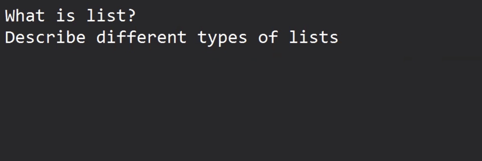 Solved What is list? Describe different types of lists | Chegg.com