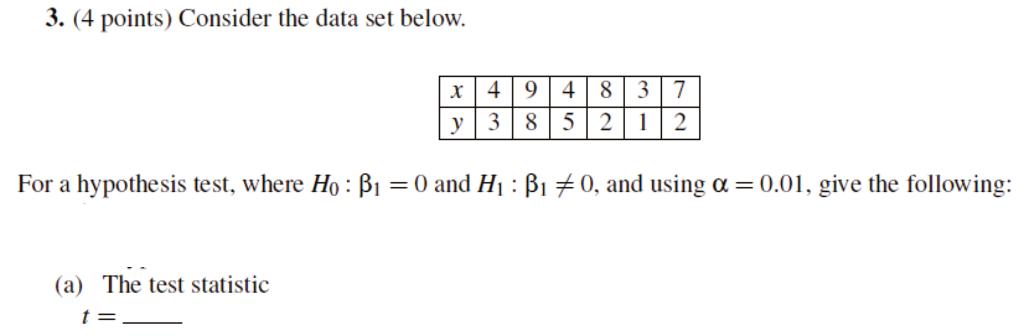 Solved 3. (4 points) Consider the data set below. X 4 3 9 4 | Chegg.com