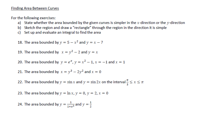 Solved Finding Area Between Curves For the following | Chegg.com