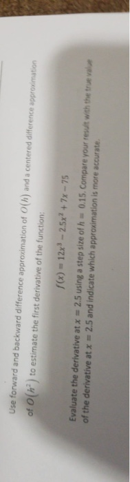 Solved forward and backward difference approximation of O(h) | Chegg.com