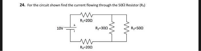 Solved: 24. For The Circuit Shown Find The Current Flowing... | Chegg.com
