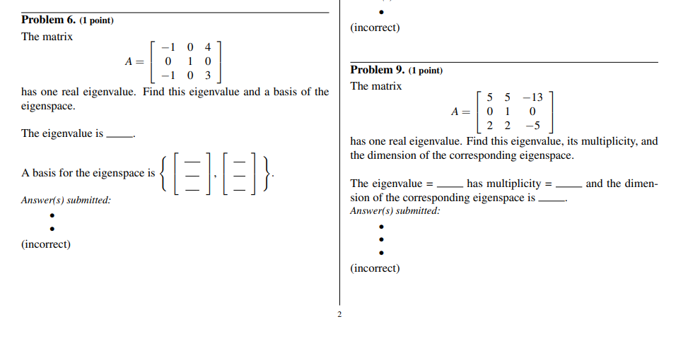 Solved Problem 6. The matrix (incorrect) Problem 9. (1 | Chegg.com