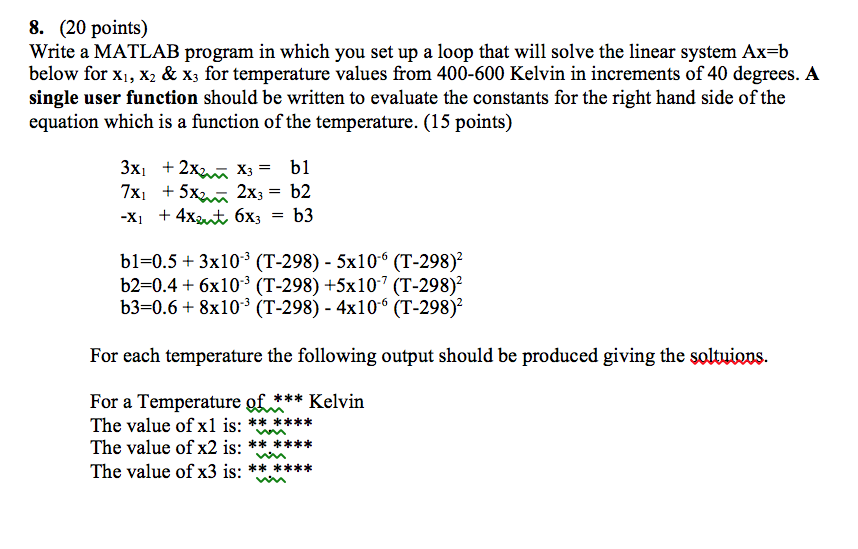 Solved 8. (20 points) Write a MATLAB program in which you | Chegg.com