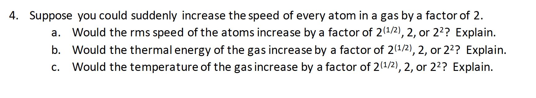 solved-a-4-suppose-you-could-suddenly-increase-the-speed-chegg