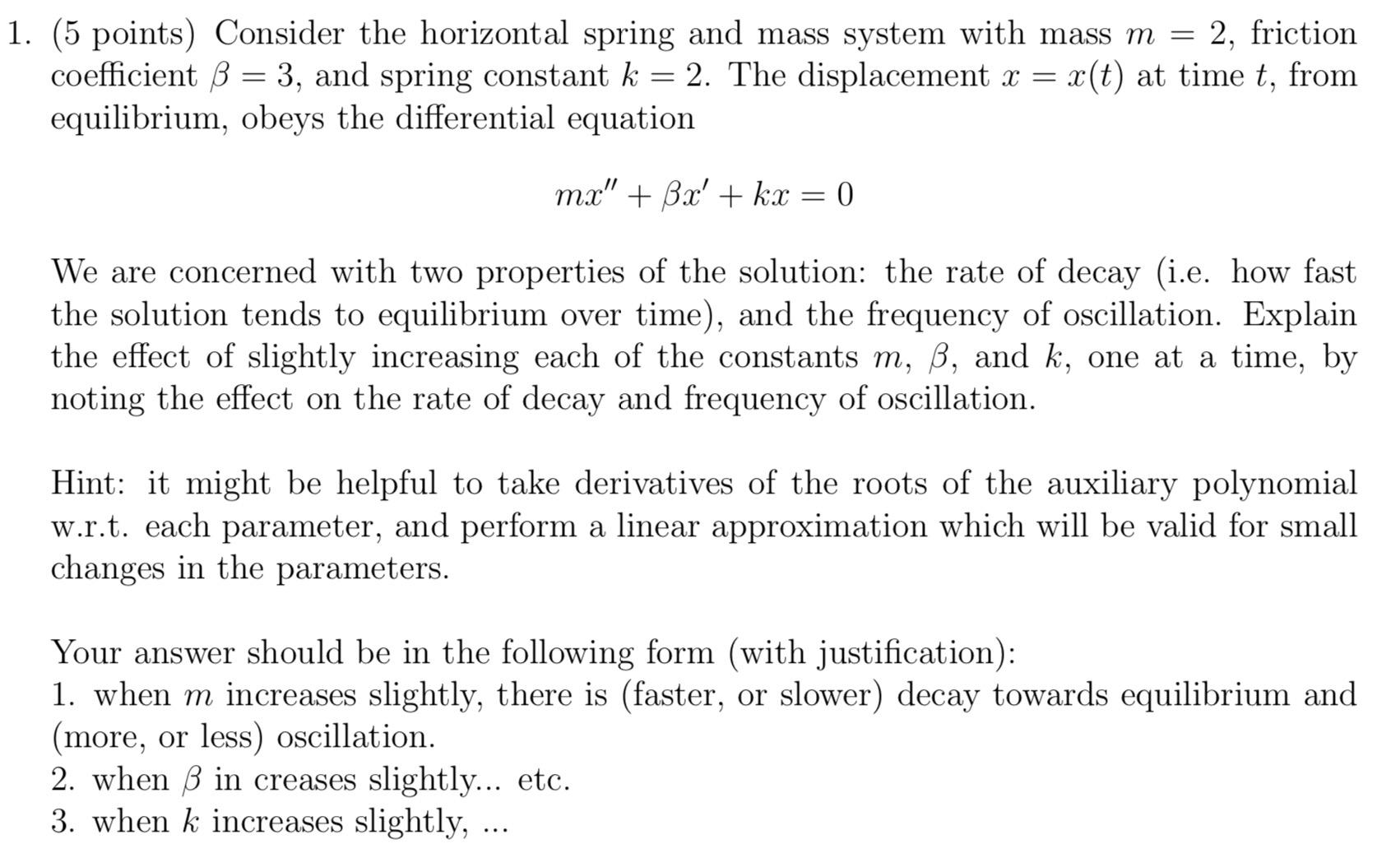 Solved 1 5 Points Consider The Horizontal Spring And M Chegg Com