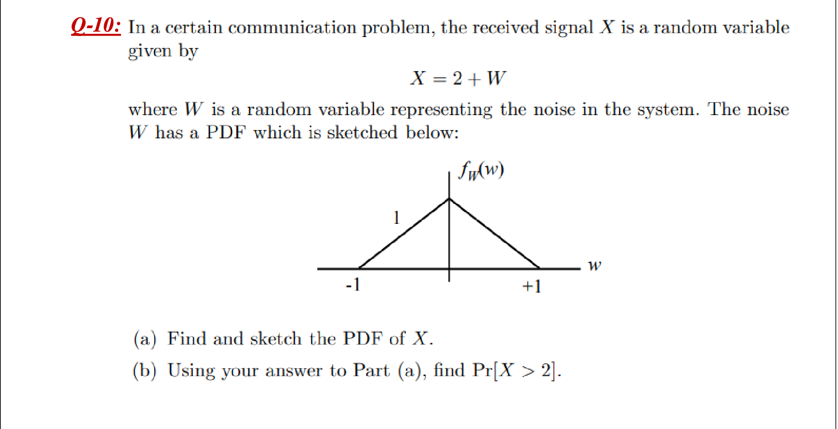 Solved -10: In A Certain Communication Problem, The Received | Chegg.com