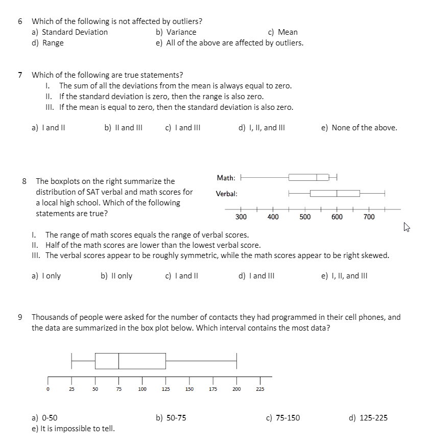 solved-6-which-of-the-following-is-not-affected-by-outliers-chegg