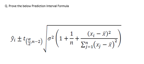 Solved Q. Prove the below Prediction Interval Formula Ûi I | Chegg.com