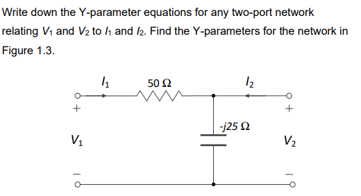 Solved Write down the Y-parameter equations for any two-port | Chegg.com