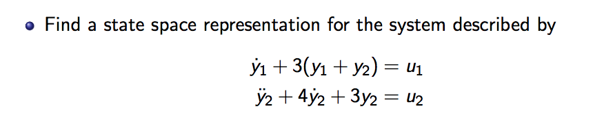 Solved . Find a state space representation for the system | Chegg.com