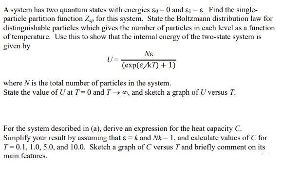 Solved A System Has Two Quantum States With Energies εo = 0 | Chegg.com