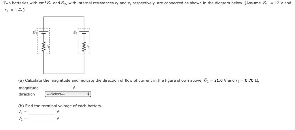 Solved Two Batteries With Emf & And E2, With Internal | Chegg.com