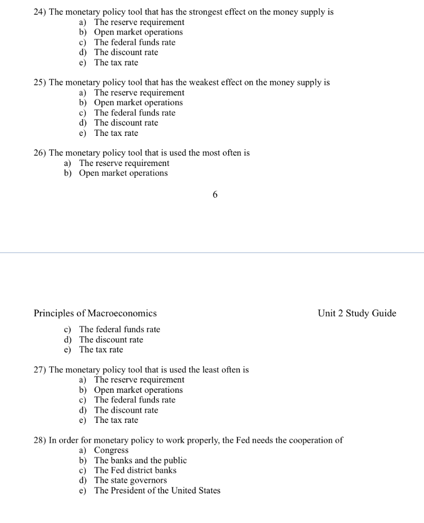 Solved 24) The Monetary Policy Tool That Has The Strongest | Chegg.com ...