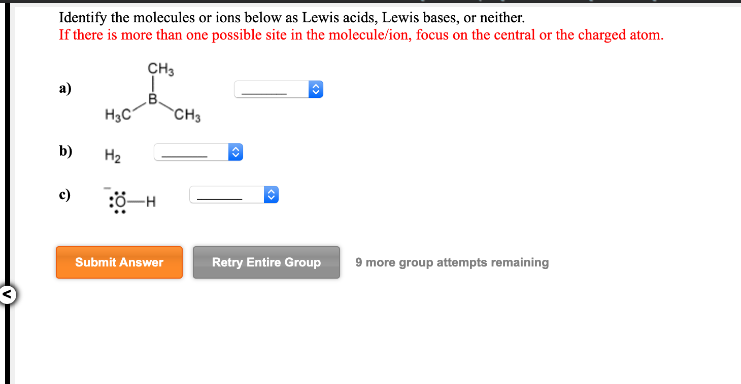 Solved Identify the molecules or ions below as Lewis acids,
