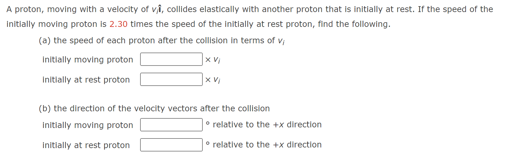 Solved A Proton Moving With A Velocity Of Vil Collides 2700