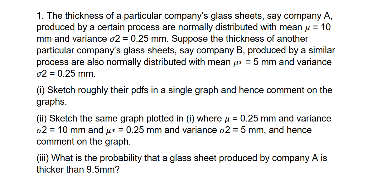 Solved 1. The thickness of a particular company's glass | Chegg.com