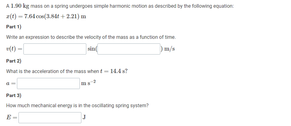 Solved A 1.90 kg mass on a spring undergoes simple harmonic | Chegg.com