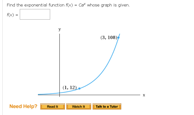 Solved Find The Exponential Function F X Cax Whose Graph