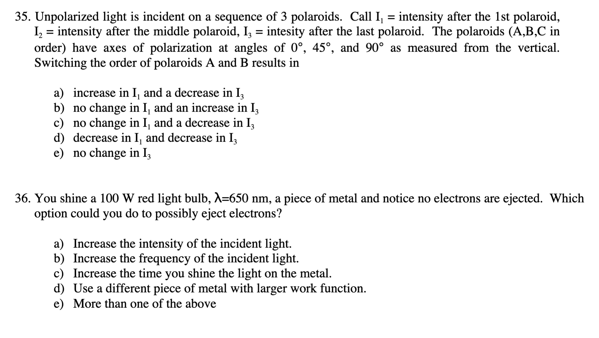 Solved 35. Unpolarized light is incident on a sequence of 3 | Chegg.com