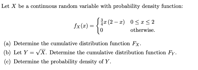 Solved Let X be a continuous random variable with | Chegg.com