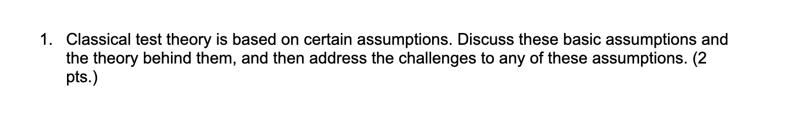 Solved 1. Classical test theory is based on certain | Chegg.com