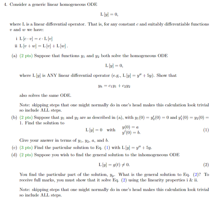 Solved 4. Consider a generic linear homogeneous ODE L[y]=0, | Chegg.com