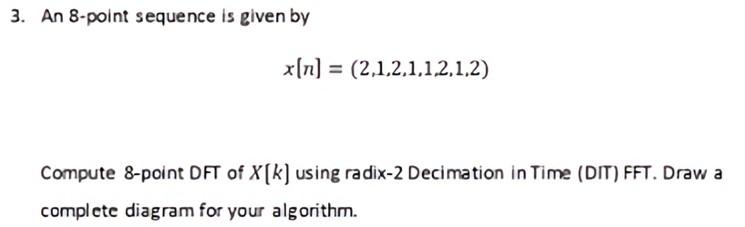 Solved 3. An 8-point sequence is given by | Chegg.com