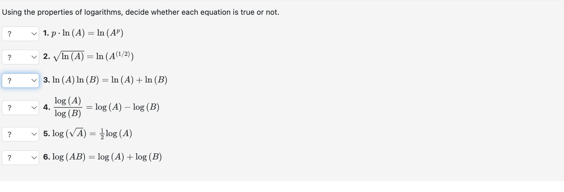 Solved Using The Properties Of Logarithms, Decide Whether | Chegg.com