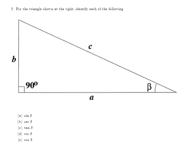 Solved 2. For the triangle shown at the right, identify each | Chegg.com