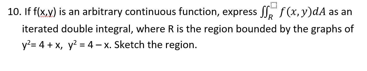 Solved 10. If f(x,y) is an arbitrary continuous function, ex | Chegg.com