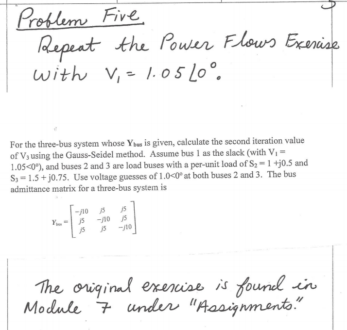 Solved Problem Fire Repeat the Power Flows Exercise with | Chegg.com