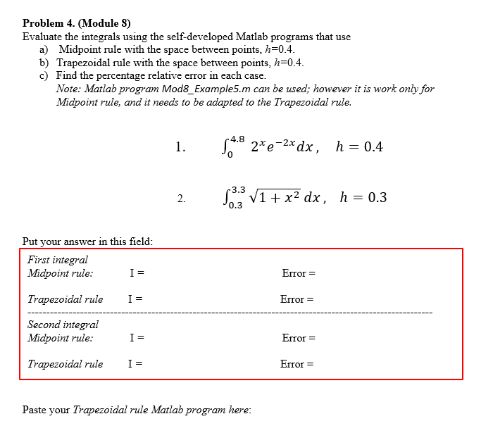 Problem 4. (Module 3) Evaluate The Integrals Using | Chegg.com