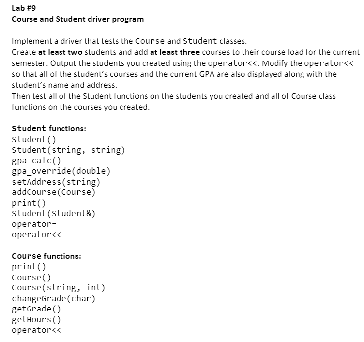 Solved Lab #9 Course and Student driver program Implement a | Chegg.com