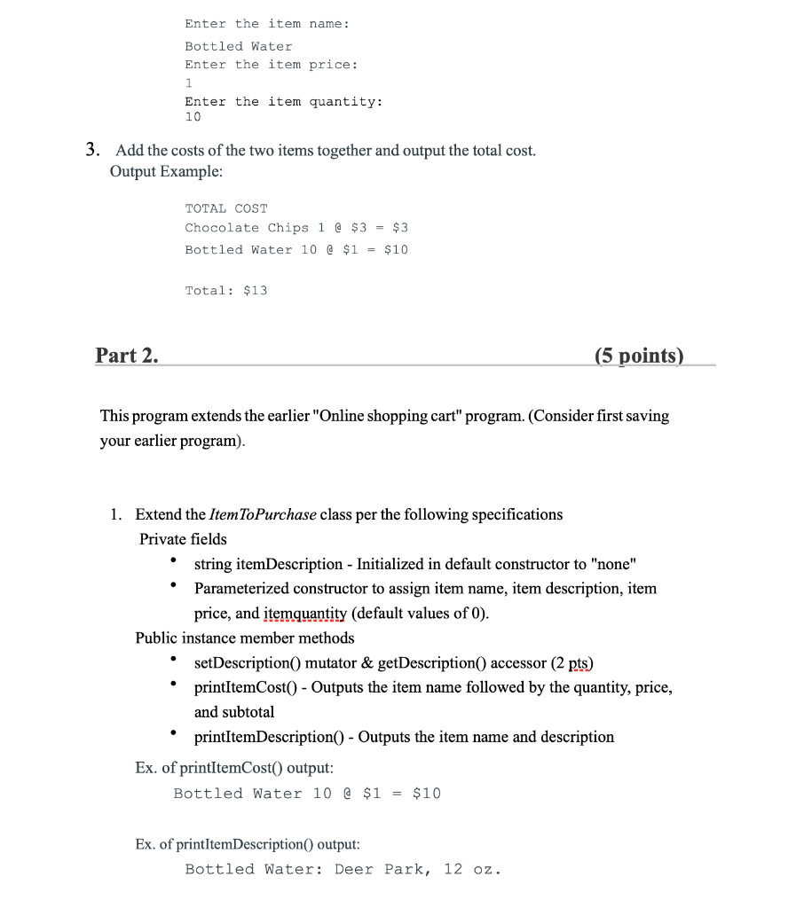 Solved Create two files to submit: ItemToPurchase.java - | Chegg.com