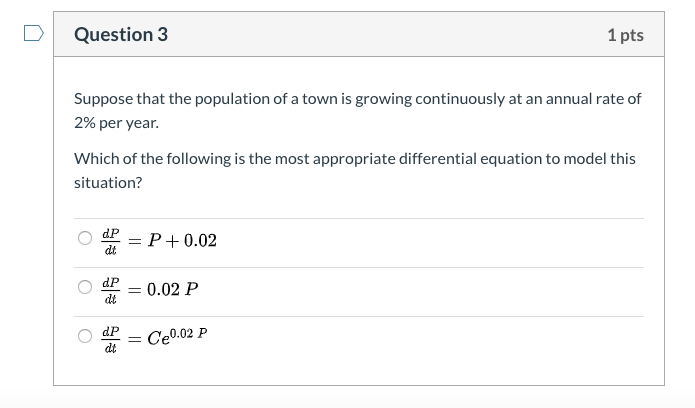 Solved Question 3 1 pts Suppose that the population of a | Chegg.com