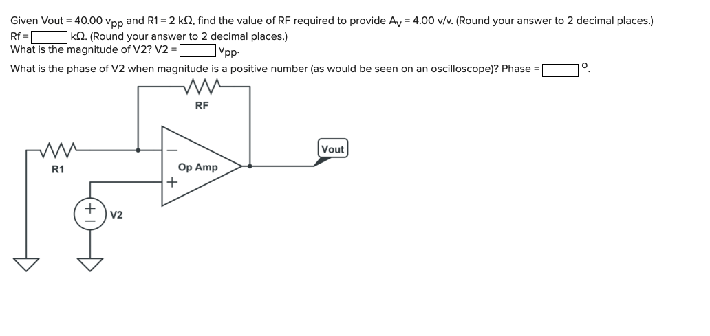 Solved Given Vout = 40.00 Vpp and R1 = 2 ks, find the value | Chegg.com