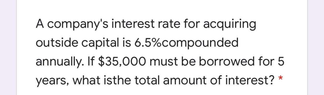 Solved A company's interest rate for acquiring outside | Chegg.com